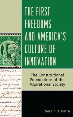The First Freedoms and America's Culture of Innovation (eBook, PDF) - Batra, Narain D.