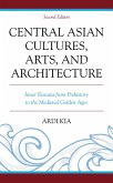 Central Asian Cultures, Arts, and Architecture (eBook, PDF)