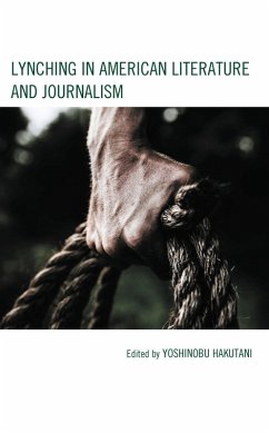 Lynching in American Literature and Journalism (eBook, PDF)