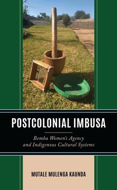 Postcolonial Imbusa (eBook, PDF) - Kaunda, Mutale Mulenga