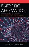 Entropic Affirmation (eBook, PDF) Entropic Affirmation (eBook, PDF)
