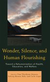 Wonder, Silence, and Human Flourishing (eBook, PDF)