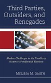 Third Parties, Outsiders, and Renegades (eBook, PDF)