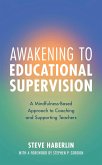 Awakening to Educational Supervision (eBook, PDF) Awakening to Educational Supervision (eBook, PDF)