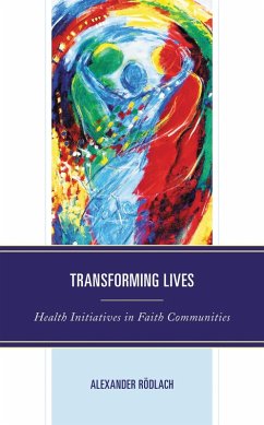 Transforming Lives (eBook, PDF) - Rödlach, Alexander