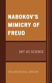 Nabokov's Mimicry of Freud (eBook, PDF)