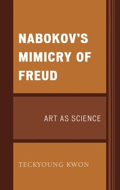 Nabokov's Mimicry of Freud (eBook, PDF) - Kwon, Teckyoung