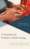 A Womanist Holistic Soteriology (eBook, PDF)