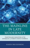The Mainline in Late Modernity (eBook, PDF) The Mainline in Late Modernity (eBook, PDF)