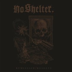 Remission/Resolve - No Shelter