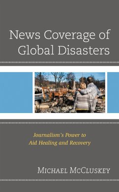 News Coverage of Global Disasters (eBook, PDF) - McCluskey, Michael