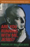 Are You Running With Me, Jesus? (eBook, PDF)