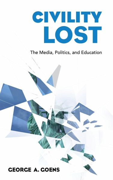 Civility Lost (eBook, PDF)