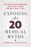 Exposing the Twenty Medical Myths (eBook, PDF)