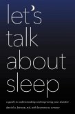 Let's Talk about Sleep (eBook, PDF) Let's Talk about Sleep (eBook, PDF)