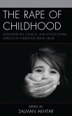 The Rape of Childhood (eBook, PDF)
