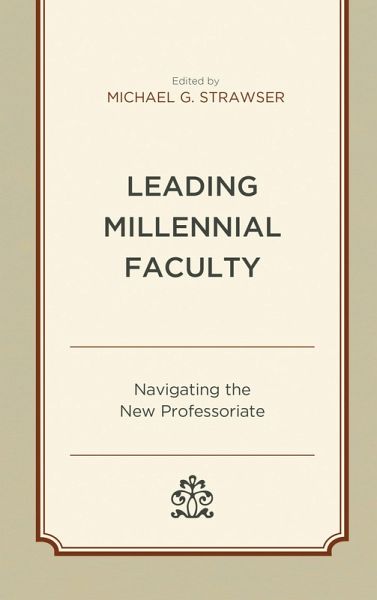 Leading Millennial Faculty (eBook, PDF)