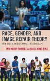 Race, Gender, and Image Repair Theory (eBook, PDF)