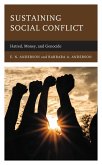 Sustaining Social Conflict (eBook, PDF) Sustaining Social Conflict (eBook, PDF)
