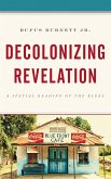 Decolonizing Revelation (eBook, PDF) Decolonizing Revelation (eBook, PDF)