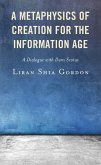 A Metaphysics of Creation for the Information Age (eBook, PDF)