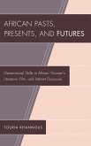 African Pasts, Presents, and Futures (eBook, PDF)