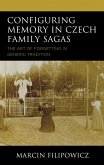 Configuring Memory in Czech Family Sagas (eBook, PDF)