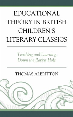 Educational Theory in British Children's Literary Classics (eBook, PDF) - Albritton, Thomas