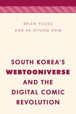 Cover South Korea's Webtooniverse and the Digital Comic Revolution (eBook, PDF)