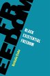 Black Existential Freedom (eBook, PDF) - Bild 1