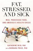 Fat, Stressed, and Sick (eBook, PDF)