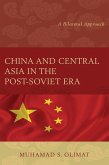China and Central Asia in the Post-Soviet Era (eBook, PDF)