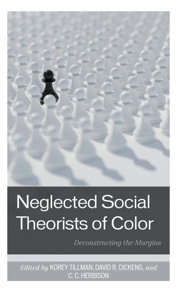 Neglected Social Theorists of Color (eBook, PDF) Neglected Social Theorists of Color (eBook, PDF)