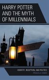 Harry Potter and the Myth of Millennials (eBook, PDF)