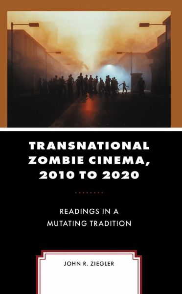 Transnational Zombie Cinema, 2010 to 2020 (eBook, PDF)