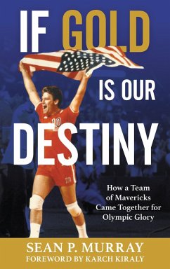 If Gold Is Our Destiny (eBook, PDF) - Murray, Sean P.