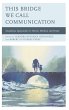 This Bridge We Call Communication... - Bild 1