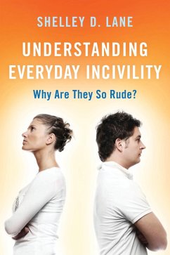 Understanding Everyday Incivility (eBook, PDF) Cover Understanding Everyday Incivility (eBook, PDF)