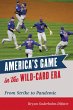 America's Game in the Wild-Card Era... - Bild 1