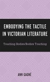 Embodying the Tactile in Victorian Literature (eBook, PDF)