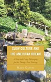 Slow Culture and the American Dream (eBook, PDF)