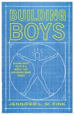 Building Boys (eBook, PDF) Building Boys (eBook, PDF)