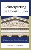 Reinterpreting the Constitution (eBook, PDF)