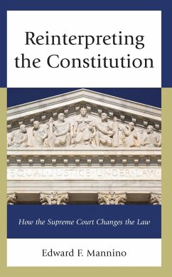 Reinterpreting the Constitution (eBook, PDF) - Mannino, Edward F.