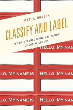 Classify and Label (eBook, PDF) - Drabek, Matt L. Classify and Label (eBook, PDF) - Drabek, Matt L.