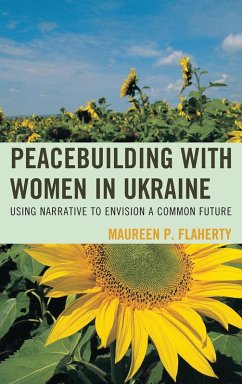 Peacebuilding with Women in Ukraine (eBook, PDF) Cover Peacebuilding with Women in Ukraine (eBook, PDF)
