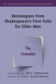 Monologues from Shakespeare's First Folio for Older Men (eBook, PDF) Monologues from Shakespeare's First Folio for Older Men (eBook, PDF)