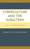 Cyberculture and the Subaltern (eBook, PDF) Cyberculture and the Subaltern (eBook, PDF)