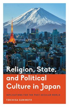 Religion, State, and Political Culture in Japan (eBook, PDF) - Sumimoto, Tokihisa