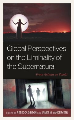 Global Perspectives on the Liminality of the Supernatural (eBook, PDF) Cover Global Perspectives on the Liminality of the Supernatural (eBook, PDF)